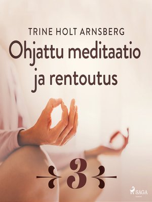cover image of Ohjattu meditaatio ja rentoutus--Osa 3